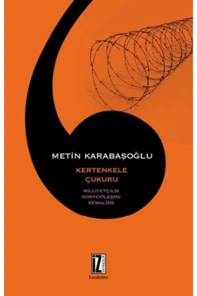 İz Yayıncılık Kertenkele Çukuru Milliyetçilik Dünyevileşme Kemalizm ürün görseli 1