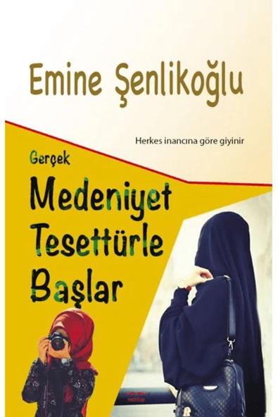 Mektup Yayınları Gerçek Medeniyet Tesettürle Başlar / Emine Şenlikoğlu / Mektup Yayınları / 9786250023778 ürün görseli 1