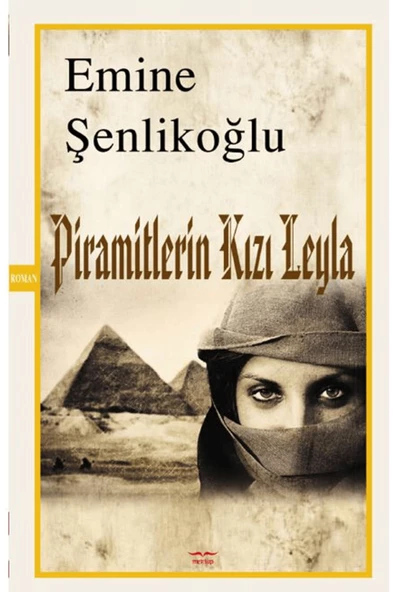 Mektup Yayınları Piramitlerin Kızı Leyla / Emine Şenlikoğlu / Mektup Yayınları / 9786259514789 ürün görseli 1