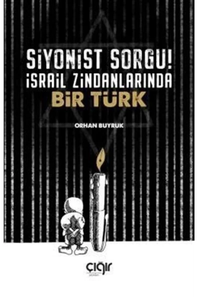 Çığır Yayınları Siyonist Sorgu! İsrail Zindanlarında Bir Türk: Orhan Buyruk ürün görseli 1
