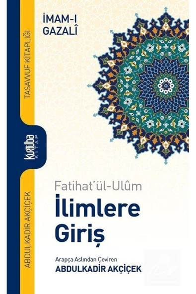 Kurtuba Kitap Fatihat'ül-ulum Ilimlere Giriş ürün görseli 1