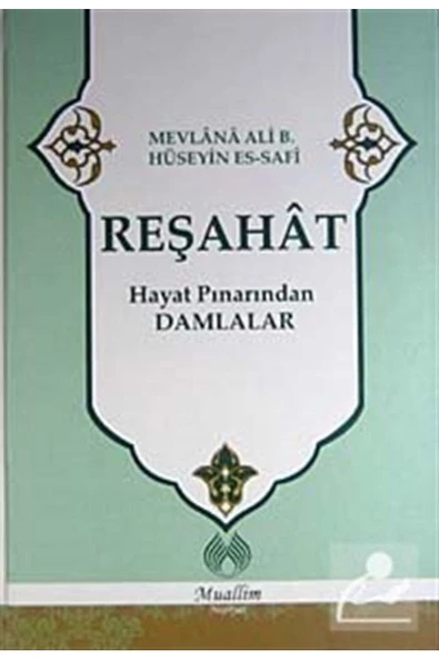 Muallim Neşriyat Reşahat : Hayat Pınarından Damlalar ürün görseli 1