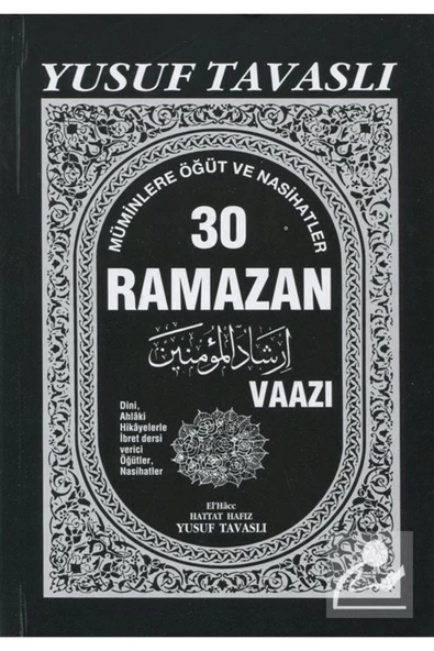 Tavaslı Yayınları 30 Ramazan Vaazı (KOD: B09) Müminlere Öğüt Ve Nasihatler ürün görseli 1