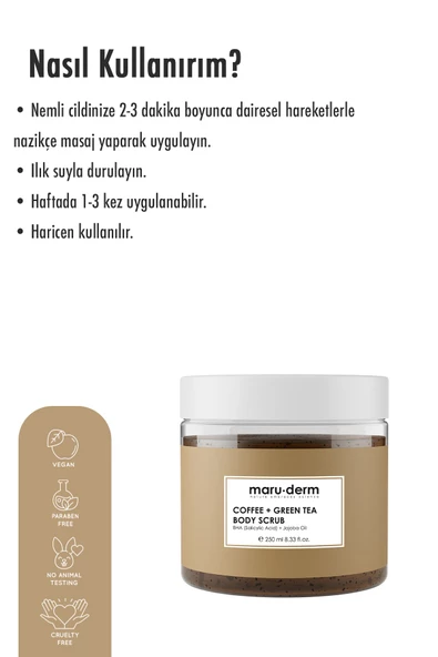 Maru.Derm Body Scrub | Kahve + Yeşil Çay Özlü Vücut Peelingi | BHA + Jojoba Yağı 250 ML ürün görseli 1