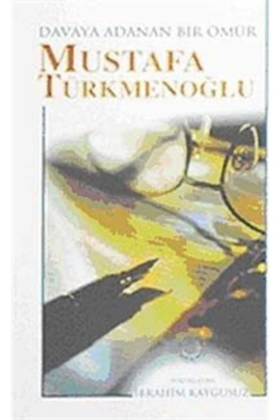 Davaya Adanan Bir Ömür Mustafa Türkmenoğlu ürün görseli 1