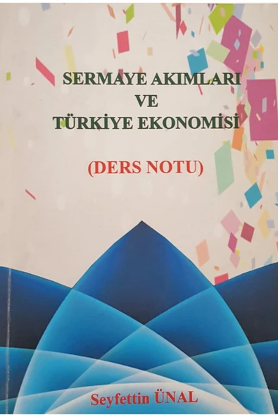 Sermaye Akımları Ve Türkiye Ekonomisi (ders Notu) (2.el) ürün görseli 1