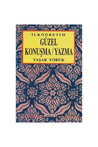 Ilköğretim Güzel Konuşma Yazma Kitabı - Yaşar Yörük ürün görseli 1