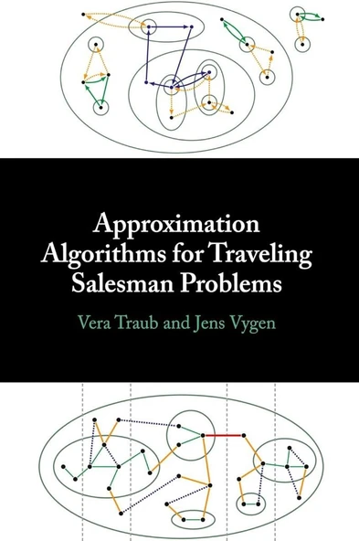 Approximation Algorithms for Traveling Salesman Problems Traub Vygen ürün görseli 1