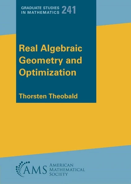 Real Algebraic Geometry and Optimization: 241 Thorsten Theobald ürün görseli 1