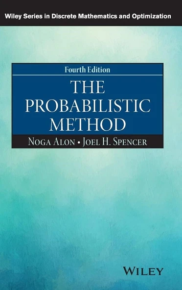 The Probabilistic Method (Wiley Series in Discrete Mathematics and Optimization) 4th Edition Alon Spencer ürün görseli 1