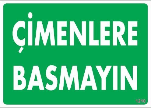 Çimlere Basmayın Uyarı Levhası 25x35 KOD:1210 ürün görseli 1