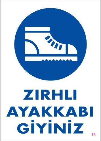 İş Güveliği Ayakkabısı Uyarı Levhası 25x35 KOD:15 ürün görseli 1
