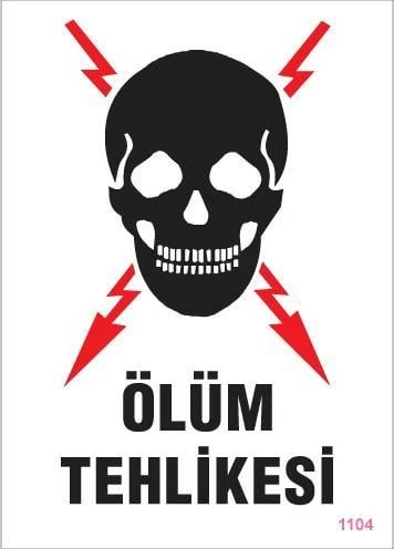 Ölüm Tehlikesi Uyarı Levhası 25x35 KOD:1104 ürün görseli 1