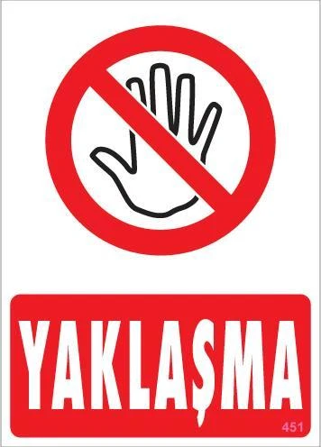 Yaklaşma Uyarı Levhası 25x35 KOD:451 ürün görseli 1