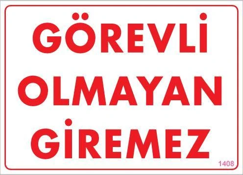 Görevli Olmayan Giremez Levhası 25x35 KOD:1408 ürün görseli 1