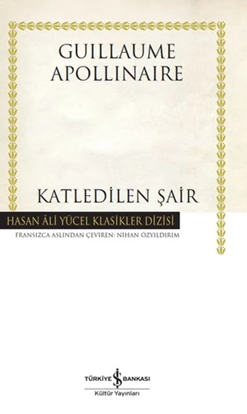 Katledilen Şair (Ciltli) GUILLAUME APOLLINAIRE ürün görseli 1