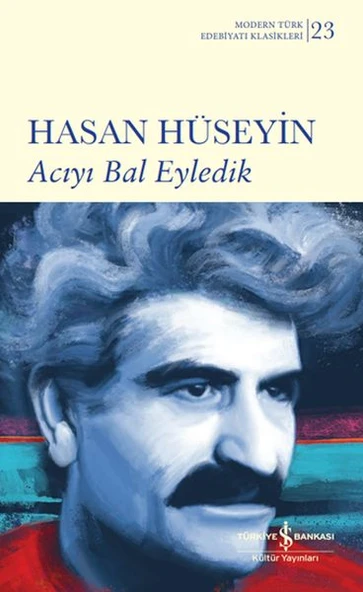 Acıyı Bal Eyledik - Sert Kapak (Modern T.E.K)   HASAN HÜSEYİN ürün görseli 1