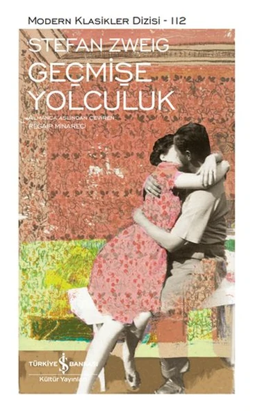 Geçmişe Yolculuk - Sert Kapak STEFAN ZWEIG ürün görseli 1