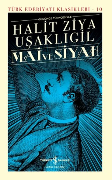 Mai Ve Siyah - Sert Kapak  HALİT ZİYA UŞAKLIGİL ürün görseli 1