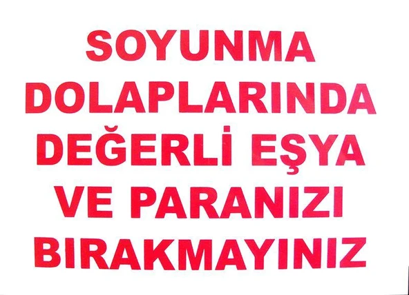 Soyunma Dolabı Uyarı Levhası 25x35 KOD: 440 ürün görseli 1