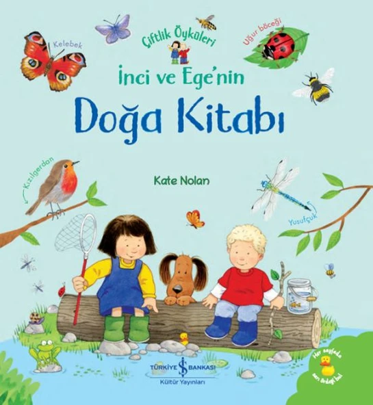 Çiftlik Öyküleri İnci Ve Ege'Nin Doğa Kitabı KATE NOLAN ürün görseli 1