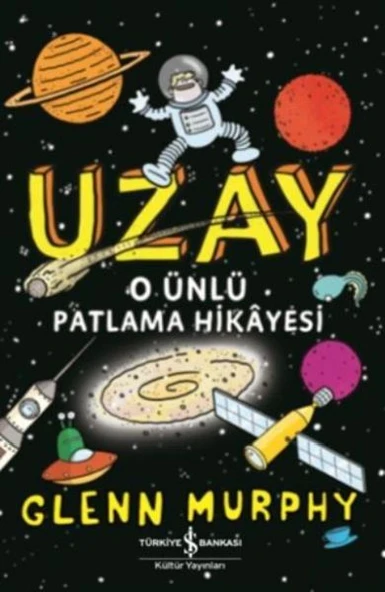 Uzay O Ünlü Patlama Hikayesi GLENN MURPHY ürün görseli 1