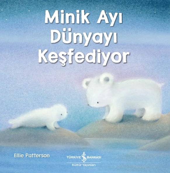Minik Ayı Dünyayı Keşfediyor ELLIE PATTERSON ürün görseli 1
