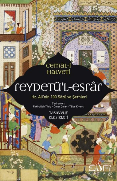 Reydetül-Esrar: Hz. Alinin Yüz Sözü ve Şerhleri CEMAL HALVETİ ürün görseli 1