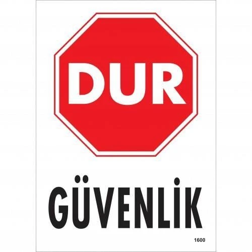 Dur Güvenlik Siyah Kırmızı Uyarı Levhası 25x35 KOD:1600 ürün görseli 1