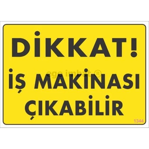 Dikkat İş Makinası Çıkabilir Sarı Uyarı Levhası 25x35 KOD:1344 ürün görseli 1