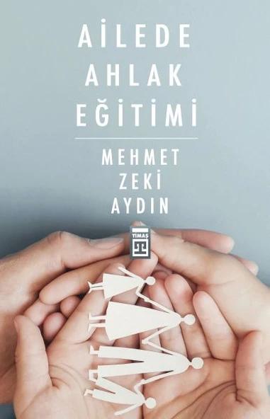 Ailede Ahlak Eğitimi MEHMET ZEKİ AYDIN ürün görseli 1