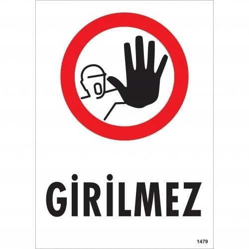 Girilmez Uyarı Levhası 25x35 KOD:1479 ürün görseli 1