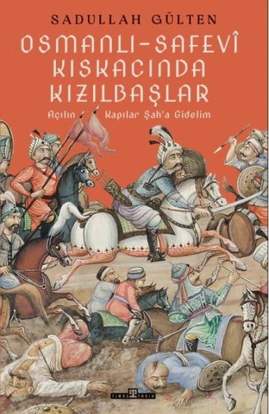 Osmanlı-Safevî Kıskacında Kızılbaşlar SADULLAH GÜLTEN ürün görseli 1