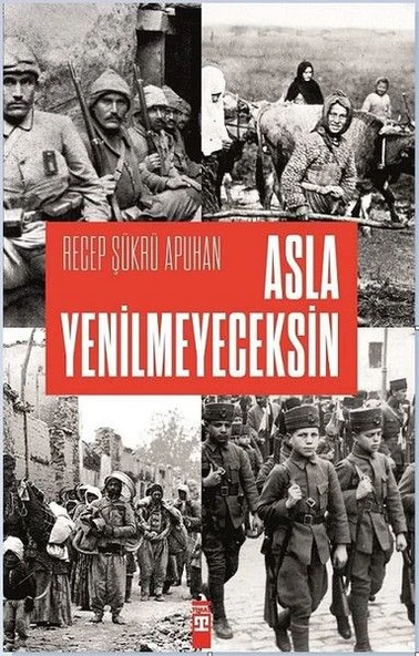 Asla Yenilmeyeceksin RECEP ŞÜKRÜ APUHAN ürün görseli 1