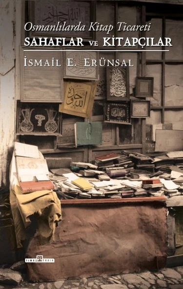 Sahaflar ve Kitapçılar (Ciltli) İSMAİL E. ERÜNSAL ürün görseli 1