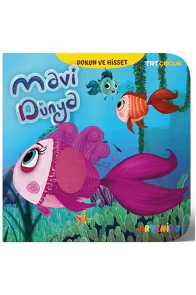 MAVİ DÜNYA  TRT ÇOCUK DOKUN VE HİSSET KİTAP ürün görseli 1