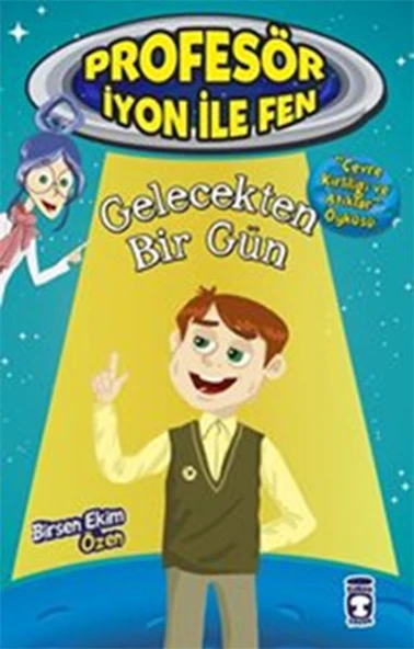 Gelecekten Bir Gün - Profesör İyon İle Fen 2 BİRSEN EKİM ÖZEN ürün görseli 1