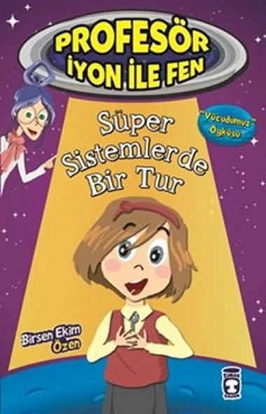 Süper Sistemlerde Bir Tur - Profesör İyon İle Fen 1 BİRSEN EKİM ÖZEN ürün görseli 1