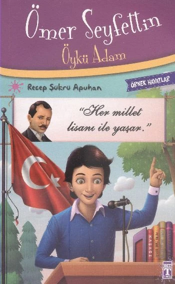 Ömer Seyfettin Öykü Adam - Örnek Hayatlar RECEP ŞÜKRÜ APUHAN ürün görseli 1