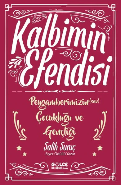 Kalbimin Efendisi - Peygamberimizin Çocukluğu ve Gençliği SALİH SURUÇ ürün görseli 1