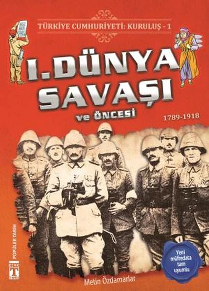1. Dünya Savaşı ve Öncesi - Türkiye Cumhuriyeti Kuruluş 1 METİN ÖZDAMARLAR ürün görseli 1