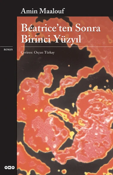 Beatriceten Sonra Birinci Yüzyıl AMİN MAALOUF ürün görseli 1