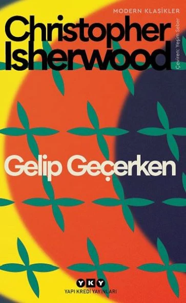 Gelip Geçerken Modern Klasikler CHRİSTOPHER ISHERWOOD ürün görseli 1