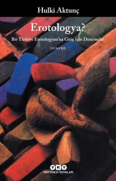 Erotologya Bir Türkiye Erotologya'Sına Giriş İçin Denemeler HULKİ AKTUNÇ ürün görseli 1