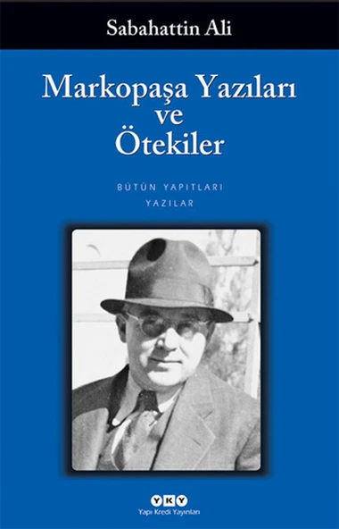 Markopaşa Yazıları ve Ötekiler SABAHATTİN ALİ ürün görseli 1