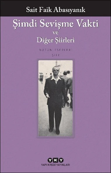 Şimdi Sevişme Vakti ve Diğer Şiirleri SAİT FAİK ABASIYANIK ürün görseli 1