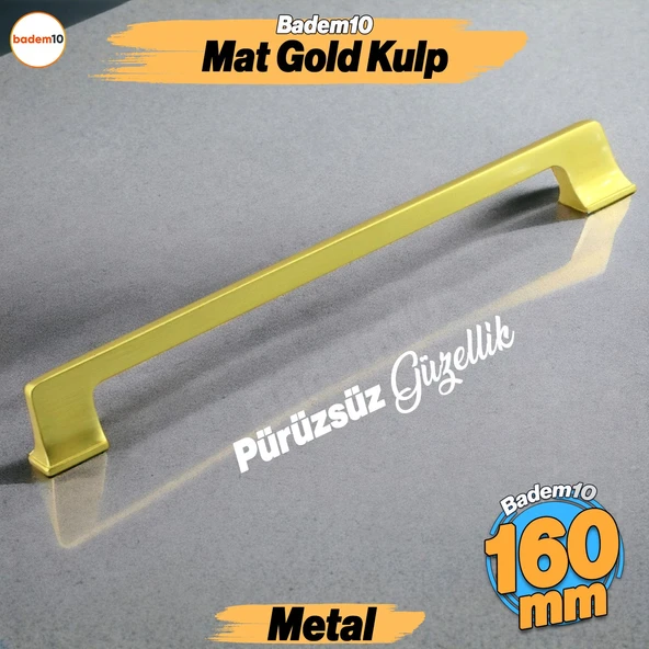 Gediz Metal Mat Gold Altın Kulp 160 mm Mobilya Çekmece Mutfak Dolabı Dolap Kapak Kulpları Kulb Kulpu ürün görseli 1