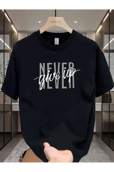 Never Give Up  Baskılı özel tasarım Unisex Tshirt ürün görseli 1