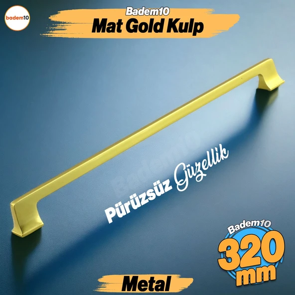 Gediz Mat Gold Altın Kulp 320 mm Metal Mobilya Çekmece Mutfak Dolabı Dolap Kapak Kulpları Kulb Kulpu ürün görseli 1