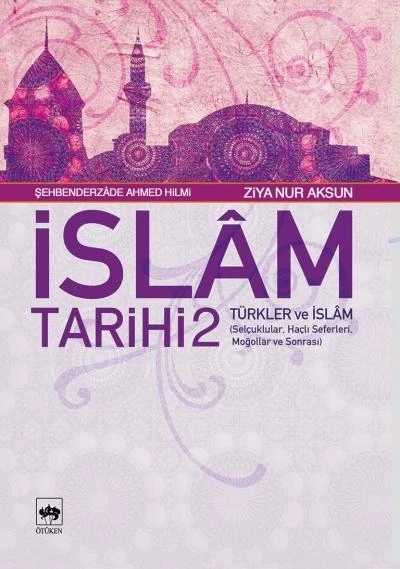 İslam Tarihi 2 - Türkler ve İslam ürün görseli 1